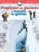 PROGRESIÓN EN GLACIARES Y RESCATE EN GRIETAS