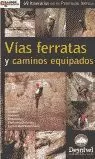 VÍAS FERRATAS Y CAMINOS EQUIPADOS