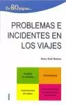 PROBLEMAS E INCIDENTES EN LOS VIAJES