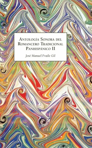 ANTOLOGÍA SONORA DEL ROMANCERO TRADICIONAL PANHISPÁNICO II
