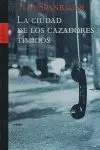 LA CIUDAD DE LOS CAZADORES TÍMIDOS