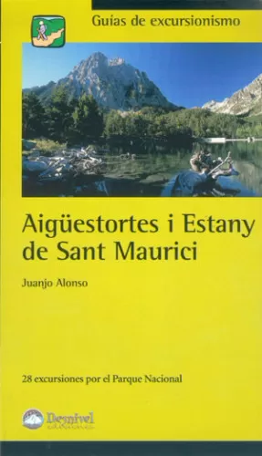 AIGÜESTORTES I ESTANY DE SANT MAURICI