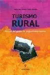 MANUAL DEL GESTOR DE ALOJAMIENTOS RURALES. TURISMO RURAL (2ª EDICIÓN)