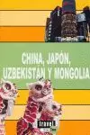 CHINA, JAPÓN, UZBEKISTÁN Y MONGOLIA