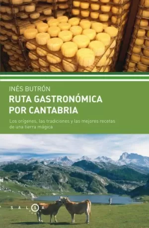 RUTA GASTRONÓMICA POR CANTABRIA