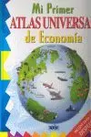 MI PRIMER ATLAS UNIVERSAL DE ECONOMÍA