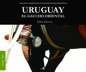 URUGUAY EL GAUCHO ORIENTAL