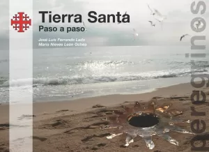 TIERRA SANTA: PASO A PASO