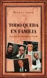 TODO QUEDA EN FAMILIA