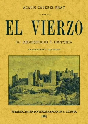 EL VIERZO. SU DESCRIPCIÓN E HISTORIA. TRADICIONES Y LEYENDAS