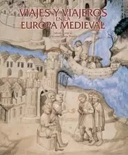 VIAJES Y VIAJEROS EN LA EUROPA MEDIEVAL