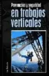 PREVENCIÓN Y SEGURIDAD EN TRABAJOS VERTICALES