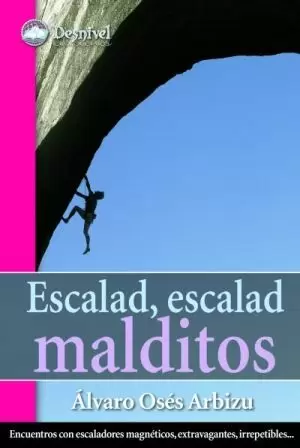 ESCALAD, ESCALAD MALDITOS