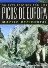 50 EXCURSIONES POR LOS PICOS DE EUROPA