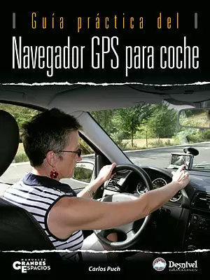 GUÍA PRÁCTICA DEL NAVEGADOR GPS PARA COCHE