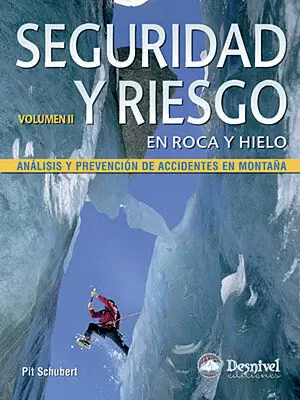 SEGURIDAD Y RIESGO EN ROCA Y HIELO