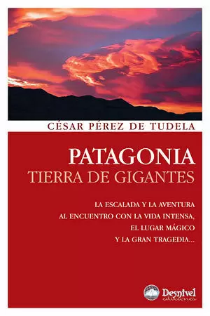 PATAGONIA, TIERRA DE GIGANTES