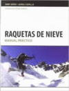 RAQUETAS DE NIEVE.MANUAL PRACTICO