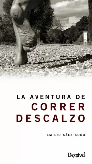 LA AVENTURA DE CORRER DESCALZO