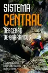 SISTEMA CENTRAL. DESCENSO DE BARRANCOS