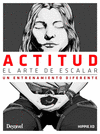 ACTITUD. EL ARTE DE ESCALAR
