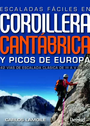 ESCALADAS FÁCILES EN LA CORDILLERA CANTÁBRICA Y PICOS DE EUROPA