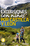 EXCURSIONES CON NIÑOS POR CASTILLA Y LEON