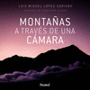MONTAÑAS A TRAVES DE UNA CAMARA