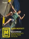 MASTERMIND. ENTRENAMIENTO MENTAL PARA ESCALAR