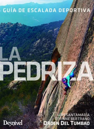 LA PEDRIZA, GUÍA DE ESCALADA DEPORTIVA