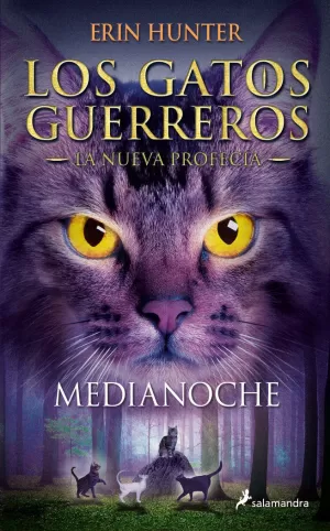 LOS GATOS GUERREROS  LA NUEVA PROFECÍA 1 - MEDIANOCHE