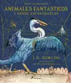 ANIMALES FANTÁSTICOS Y DÓNDE ENCONTRARLOS (UN LIBRO DE LA BIBLIOTECA DE HOGWARTS