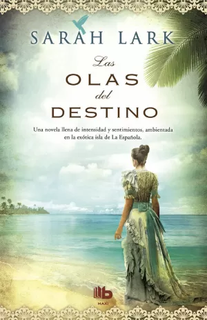 LAS OLAS DEL DESTINO (SERIE DEL CARIBE 2)