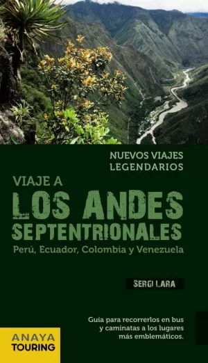 VIAJE A LOS ANDES SEPTENTRIONALES