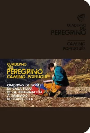 CUADERNO DEL PEREGRINO. CAMINO PORTUGUÉS