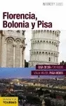 FLORENCIA, BOLONIA Y PISA