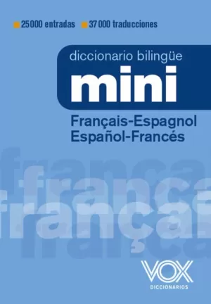 VOX DICCIONARIO MINI FRANÇAIS-ESPAGNOL / ESPAÑOL-FRANCÉS