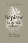 SAPIENS. DE ANIMALES A DIOSES