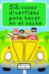 52 COSAS DIVERTIDAS PARA HACER EN EL COCHE