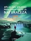 ATLAS DEL VIAJERO PARA AMANTES DE LA NATURALEZA