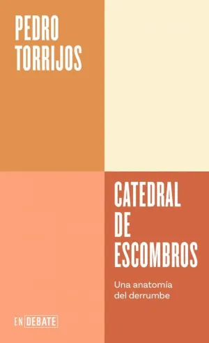 CATEDRAL DE ESCOMBROS (SERIE ENDEBATE)