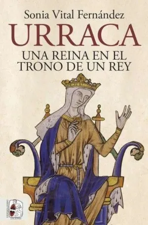 URRACA UNA REINA EN EL TRONO DE UN REY